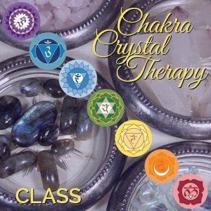 Chakra Crystal Therapy Class