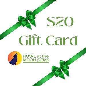 $20 Gift card from Howl at the Moon Gems