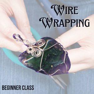 Wire Wrapping Class for Beginners