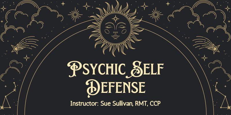 Psychic Self Defense Class