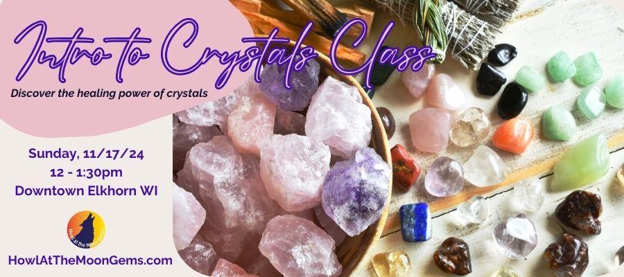 Intro to Crystals Class