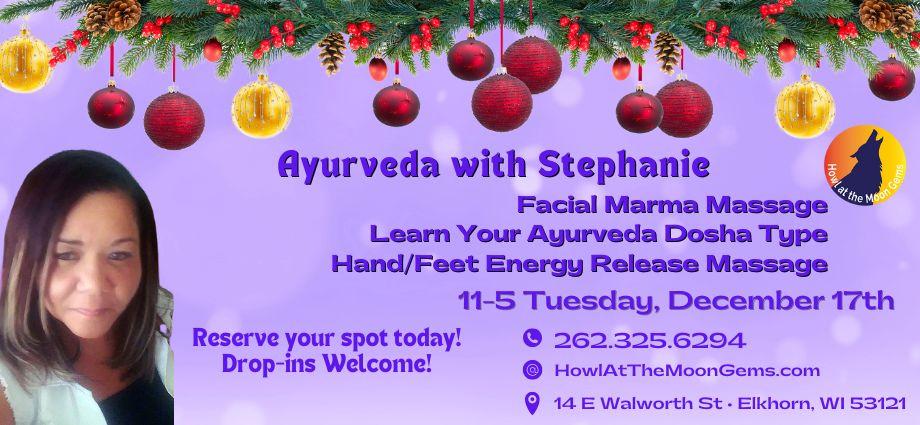 Ayurveda with Stephanie Tuesday, December 17th