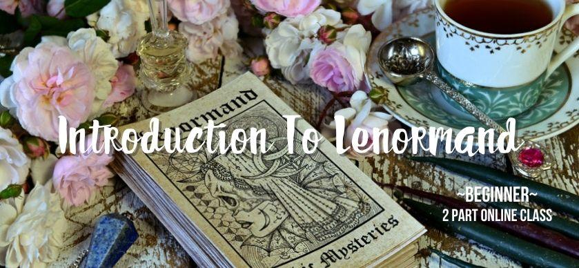 Intro to Lenormand 2 part Class