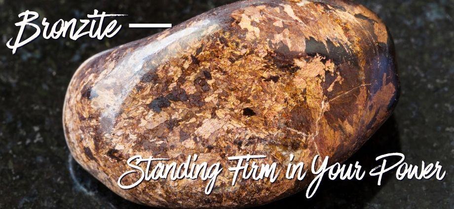 Bronzite for grounding and decision making