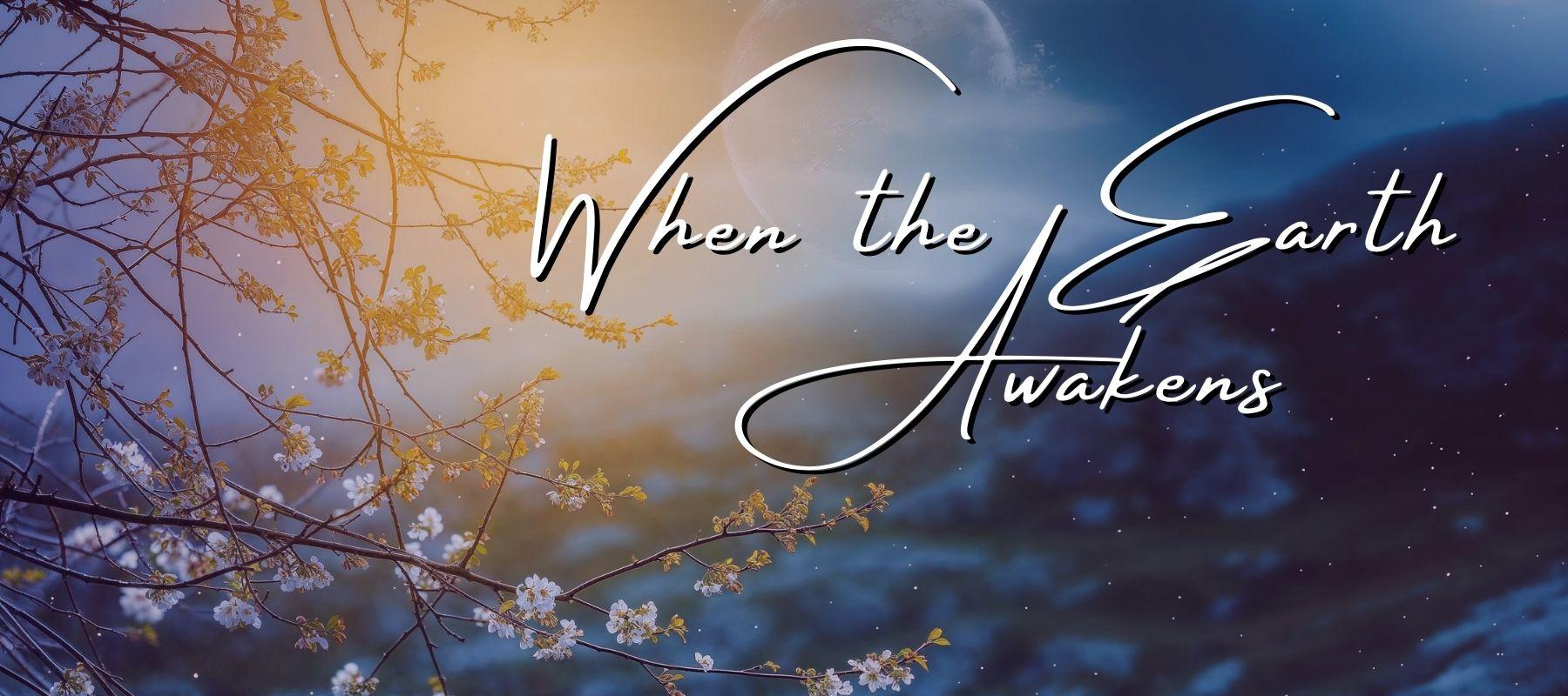 At Ostara, the Spring Equinox, the earth awakens