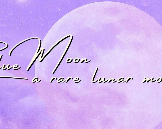 Rare Blue Moon