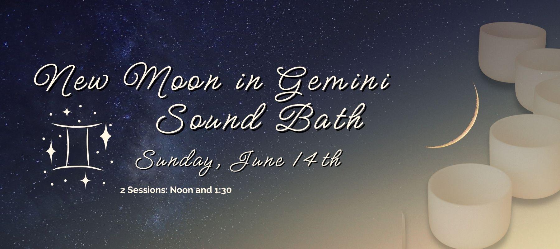 New Moon in Gemini Sound Bath